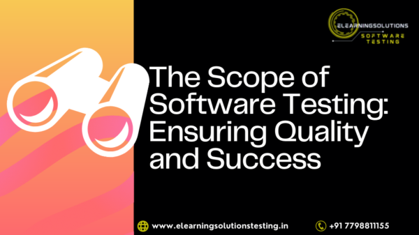 Scope Of Software Testing Elearningsolutionstesting