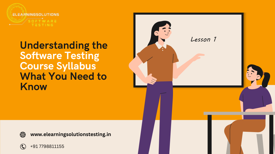 Understanding the Software Testing Course Syllabus What You Need to Know