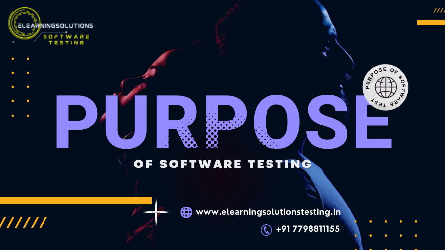 Purpose of Software Testing