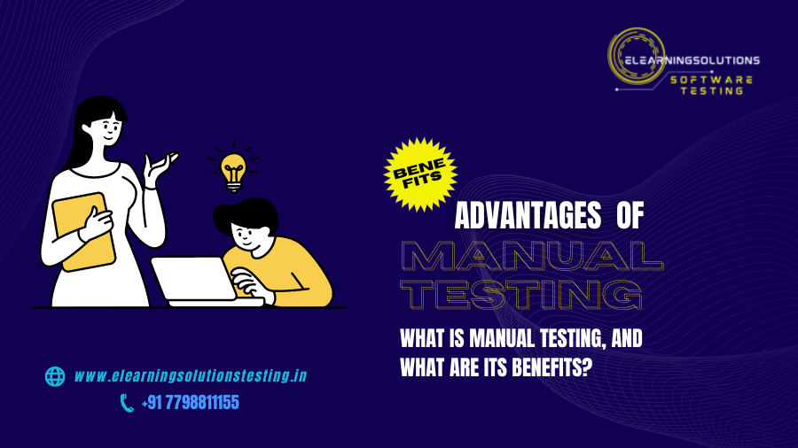 Advantages of Manual Testing