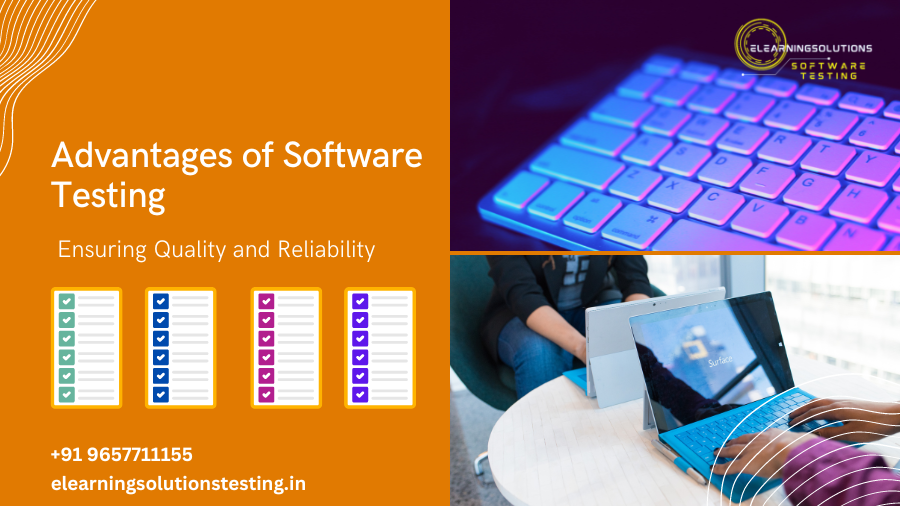 Advantages of Software Testing