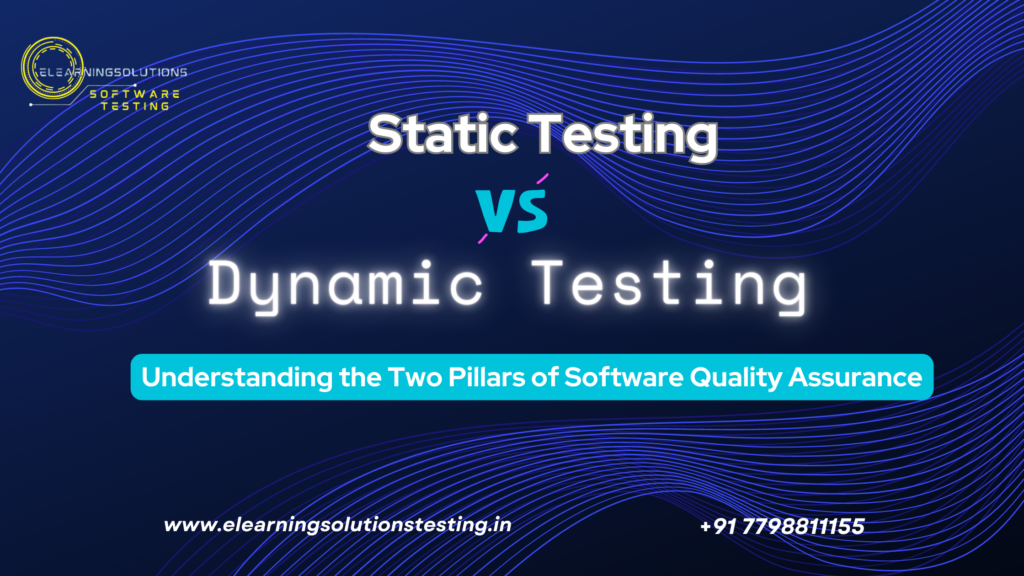 Static Testing vs. Dynamic Testing