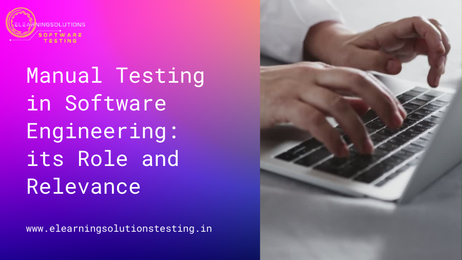 Manual Testing in Software Engineering