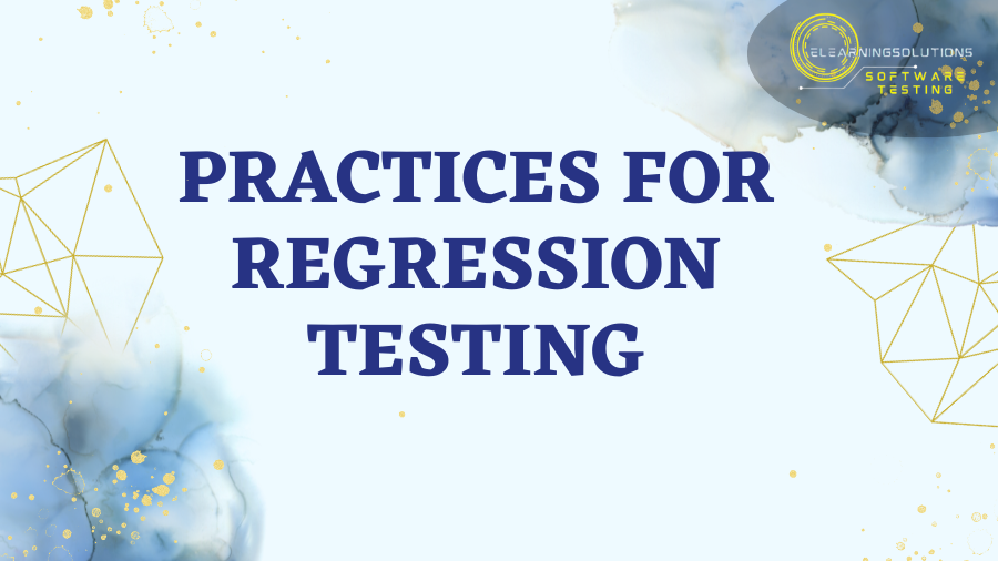 Best Practices for Regression Testing