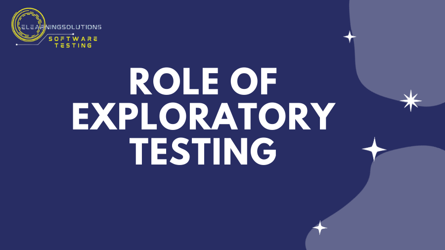 Role of Exploratory Testing