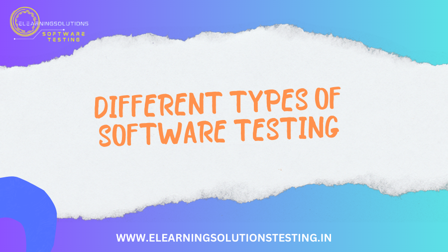 Different Types of Software Testing