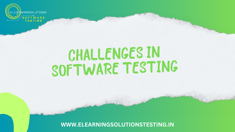 Challenges in Software Testing