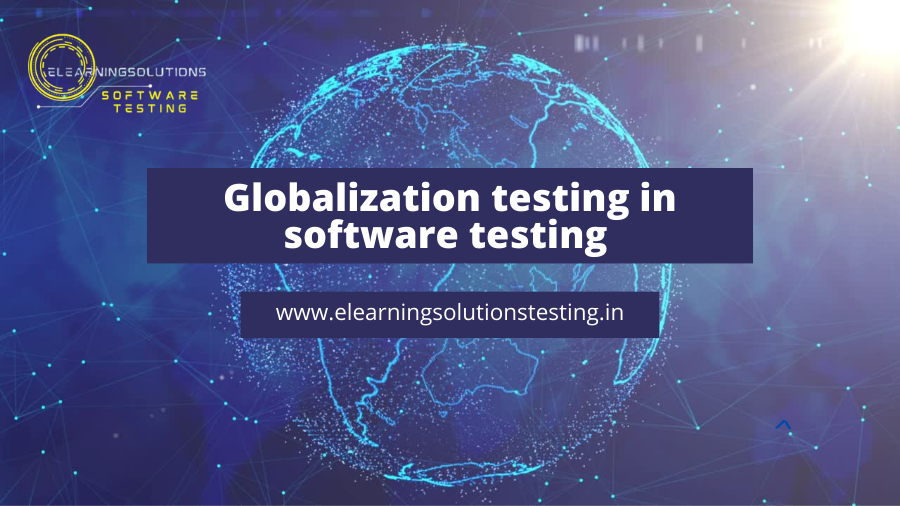 Globalization testing