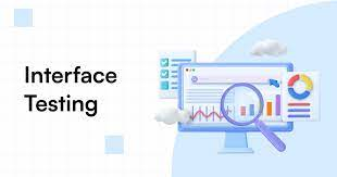 Interface Testing