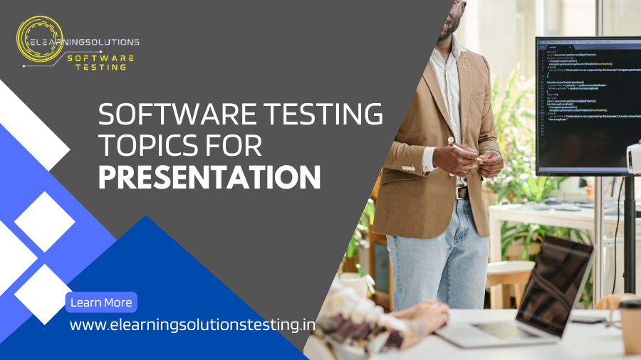 Software Testing topics for presentation