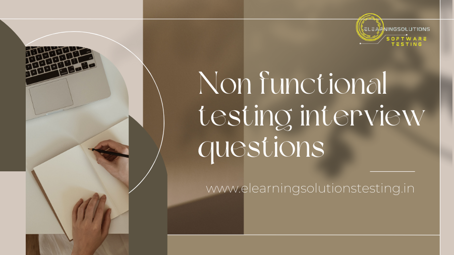 Non Functional Testing Interview Questions