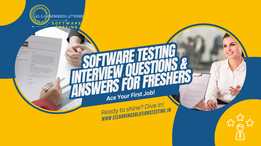 Software Testing Interview Questions and Answers for Freshers