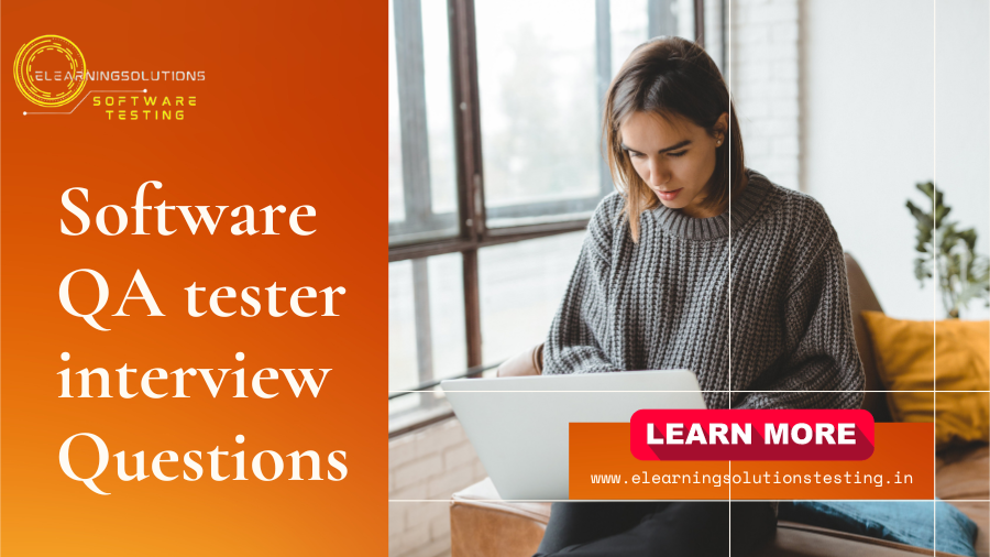 Software QA tester interview questions