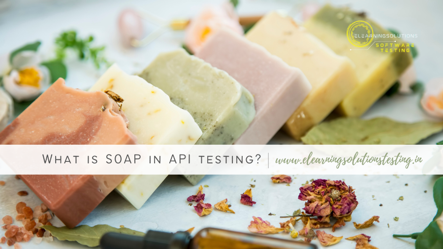 SOAP in API testing