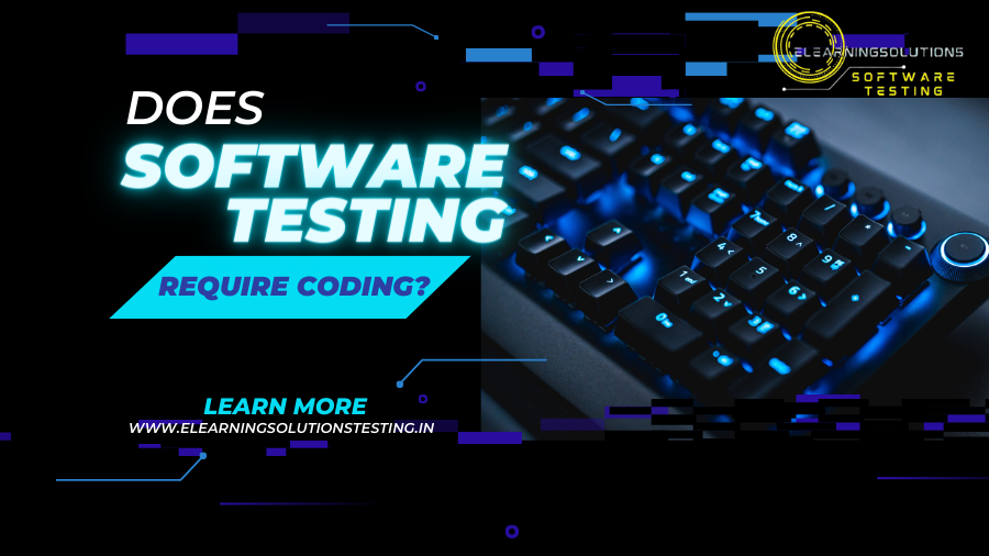 Does software testing require coding