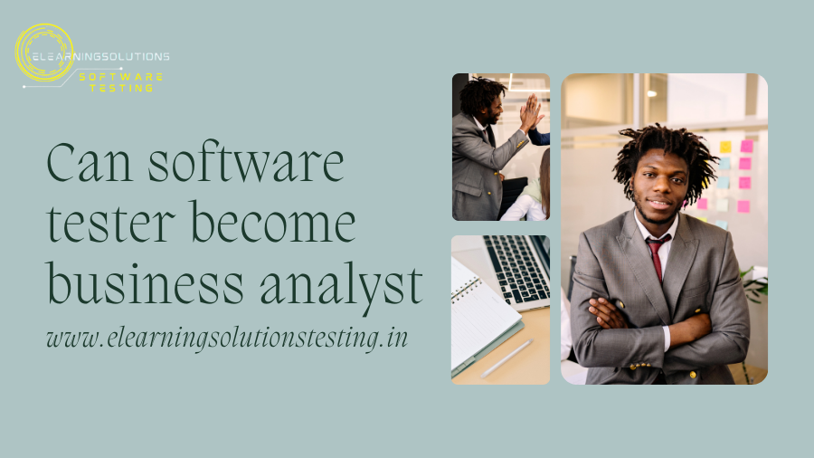 Can software tester become business analyst