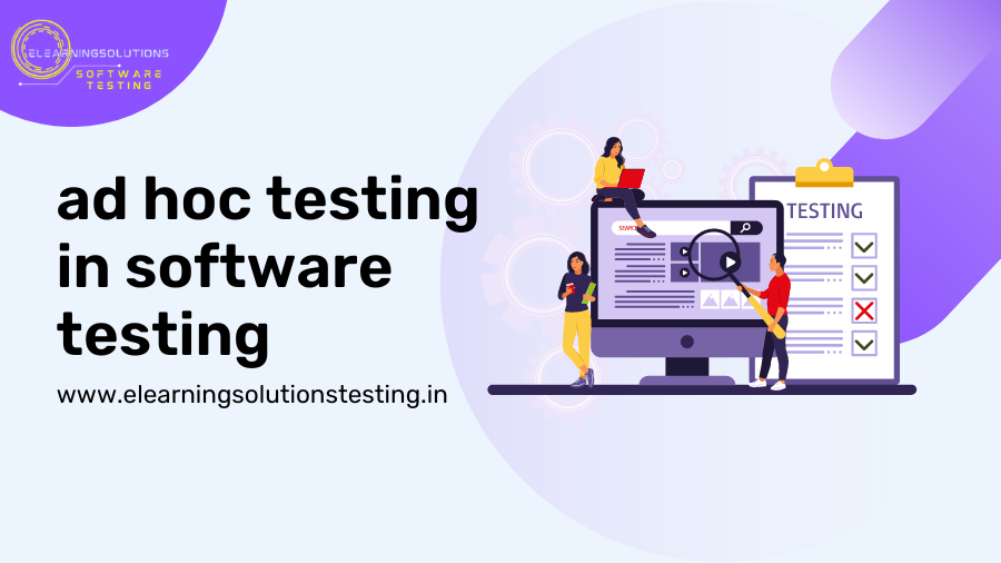 ad hoc testing in software testing