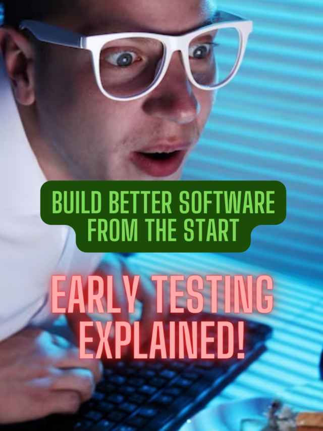 What Is Early Testing