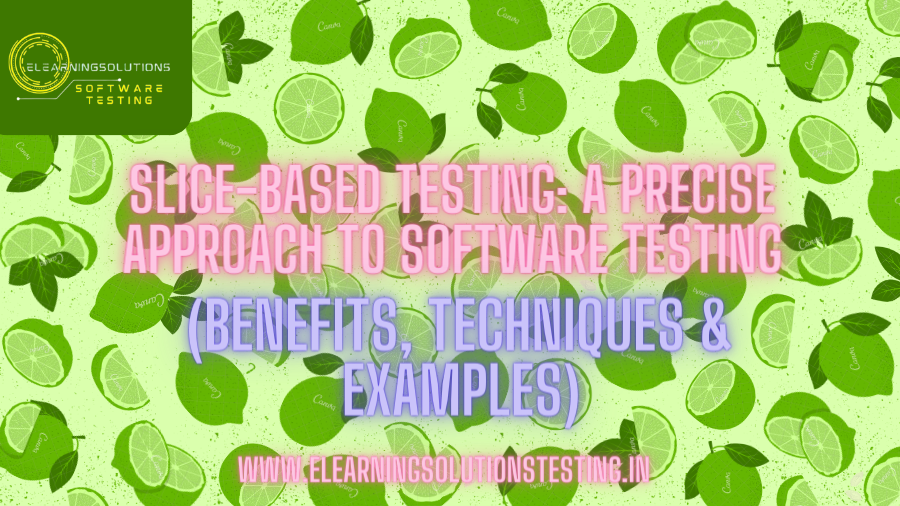 slice based testing in software testing