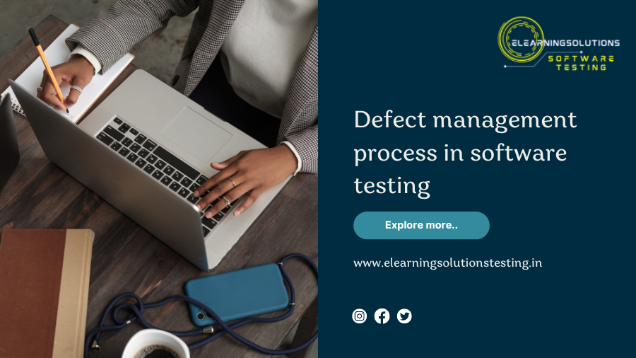 Defect management process in software testing